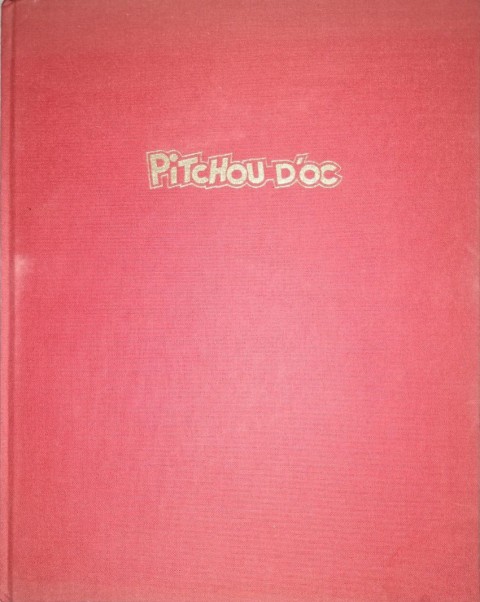 Couverture de l'album Pitchou d'Oc Pitchou d'Oc découvre l'Occitanie