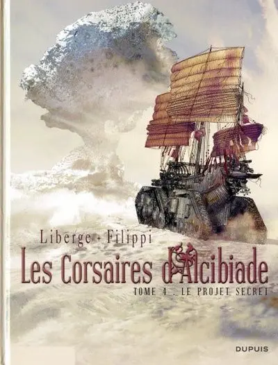 Les Corsaires d'Alcibiade Tome 4 Le projet secret
