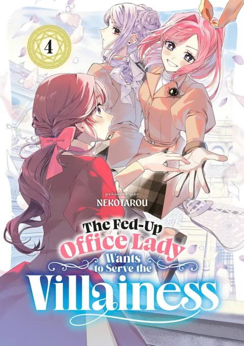 The Fed-Up Office Lady Wants to Serve the Villainess 4