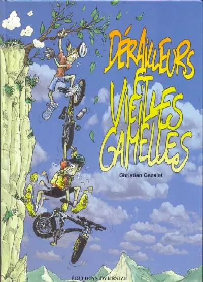 Dérailleurs et vieilles gamelles Tome 1