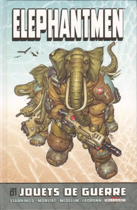 Elephantmen Tome 1 Jouets de guerre