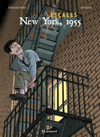 Escales Tome 3 New-york, 1955