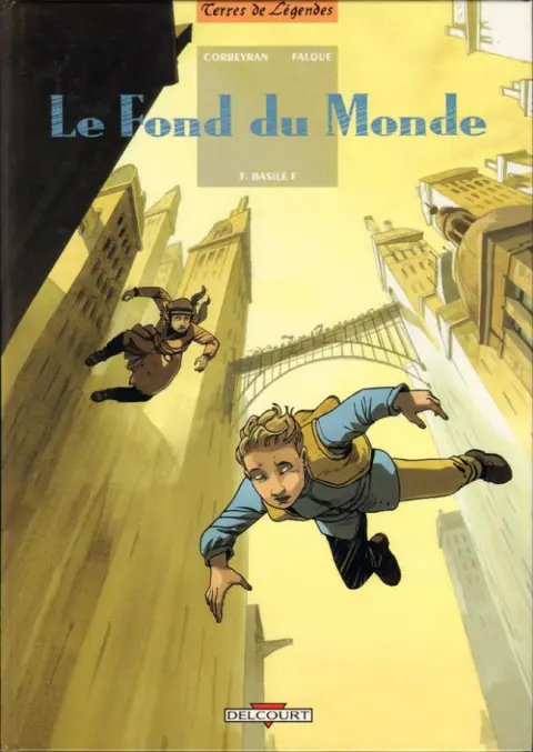 Le Fond du monde Tome 3 Basile F