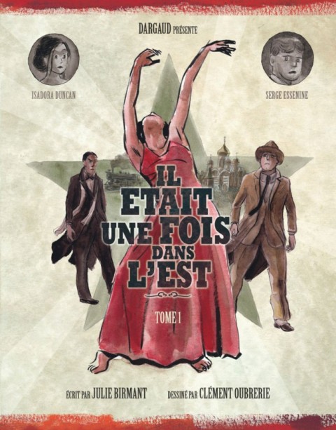Couverture de l'album Il était une fois dans l'est Tome 1 Les aventures d'Isadora Duncan