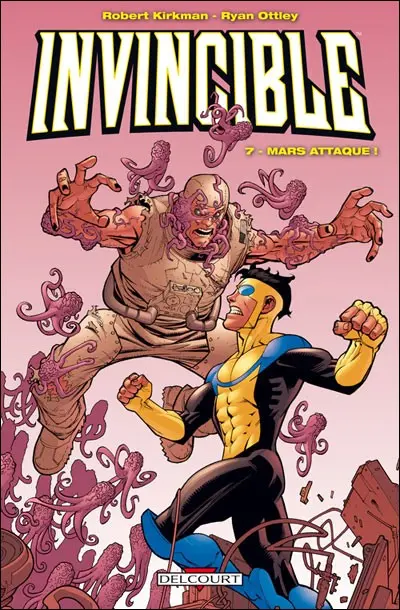 Invincible Tome 7 Mars attaque !