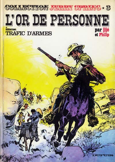Collection Jerry Spring (grand format) Tome 3 L'or de personne + Trafic d'armes