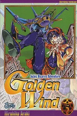 Jojo's Bizarre Adventure - Golden Wind 5 Le deuxième ordre du boss