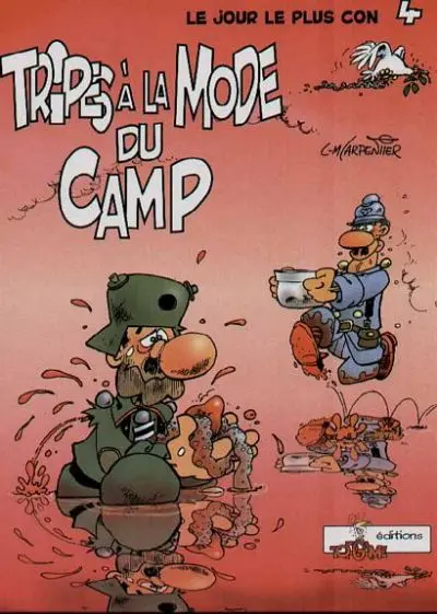 Le Jour le plus con Tome 4 Tripes à la mode du camp