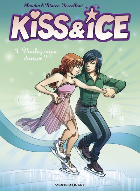 Couverture de l'album Kiss & Ice Tome 3 Voulez-vous danser ?