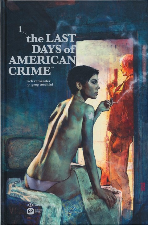 Couverture de l'album The Last Days of American Crime 1/3