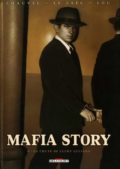 Mafia story Tome 6 La Chute de Lucky Luciano