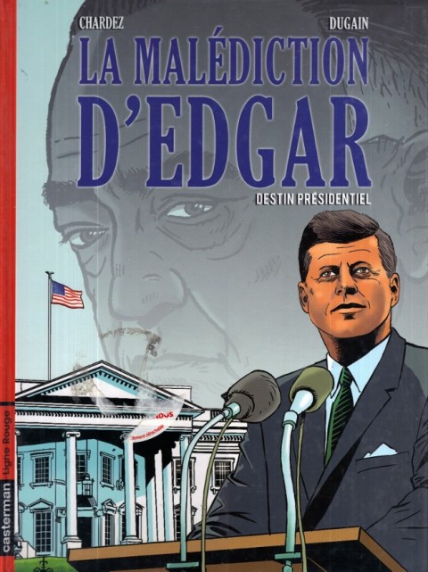 La Malédiction d'Edgar Tome 1 Destin présidentiel