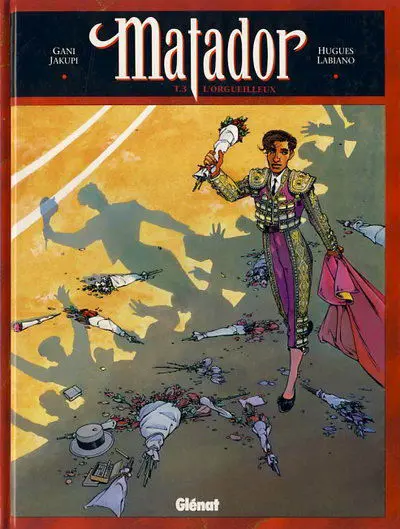 Matador Tome 3 L'orgueilleux