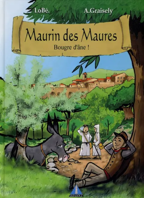 Maurin des Maures Bougre d'âne !