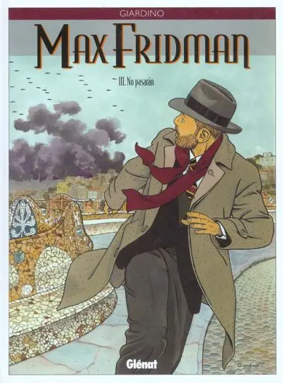 Les aventures de Max Fridman Tome 3 No Pasaràn