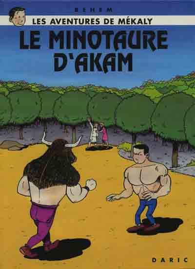 Les aventures de Mékaly Tome 1 Le minotaure d'Akam