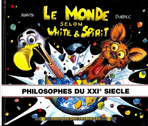 Couverture de l'album Le Monde selon White & Spirit Tome 2 Philosophes du XXI° siècle