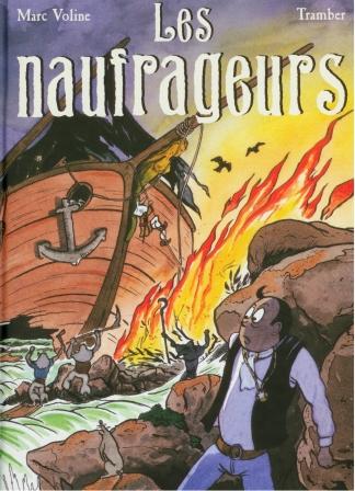Les Naufrageurs Tome 1