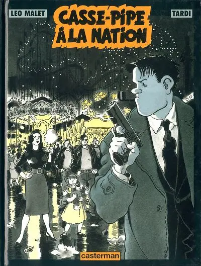 Nestor Burma Tome 4 Casse-pipe à la Nation