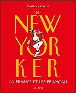 The New Yorker La France et les français