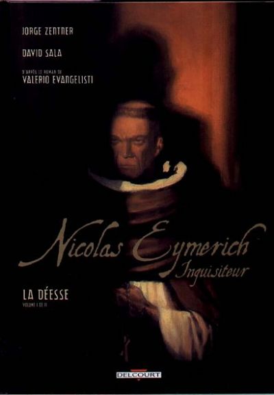 Couverture de l'album Nicolas Eymerich, Inquisiteur Tome 1 La Déesse - Volume I de II