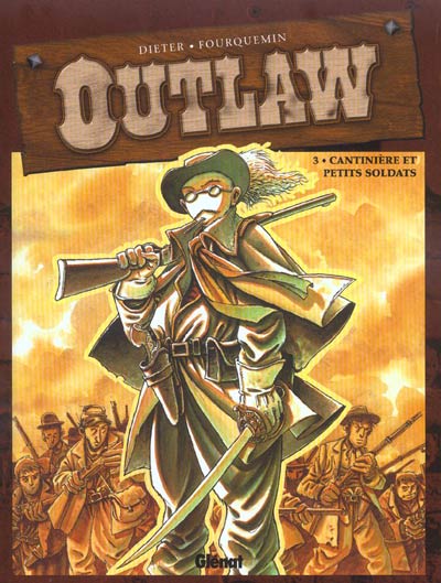 Couverture de l'album Outlaw Tome 3 Cantinière et petits soldats