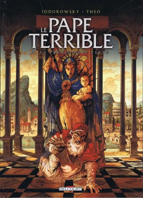 Le Pape terrible Tome 3 La pernicieuse vertu