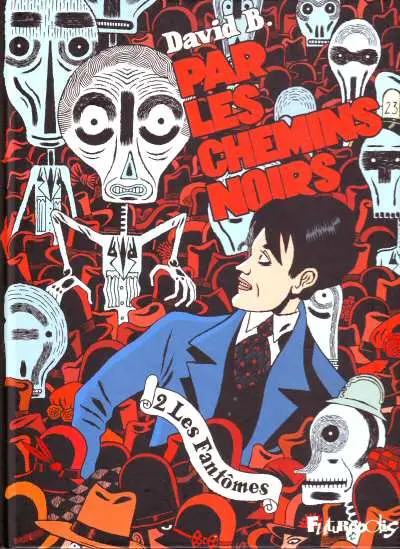Par les chemins noirs Tome 2 Les fantômes