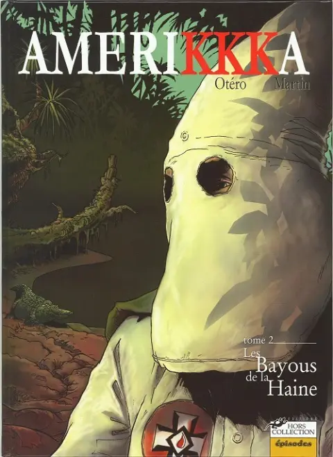 Amerikkka Tome 2 Les bayous de la haine
