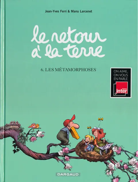 Autre de l'album Le Retour à la terre Tome 6 Les métamorphoses