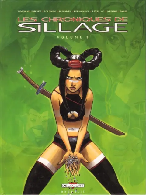 Les chroniques de Sillage Volume 3