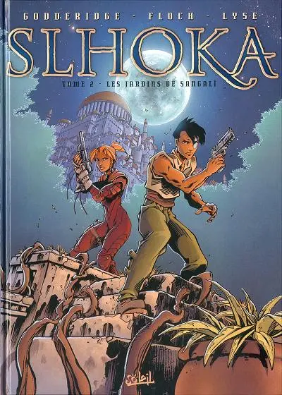 Slhoka Tome 2 Les jardins de Sangalî