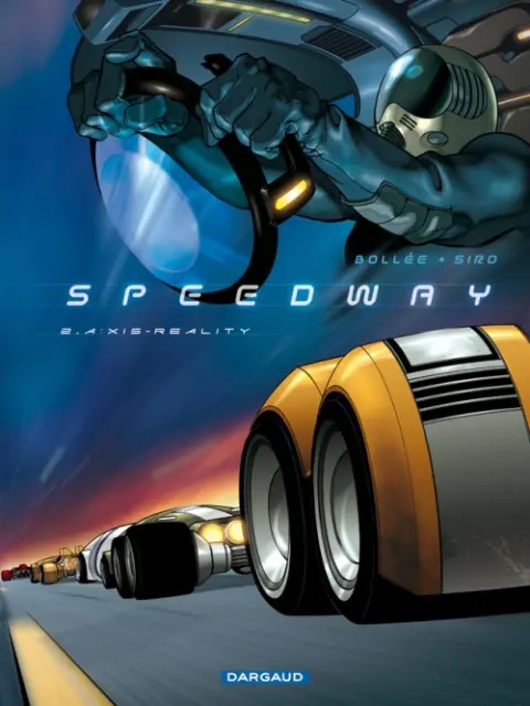Speedway Tome 2 A:xis Reality