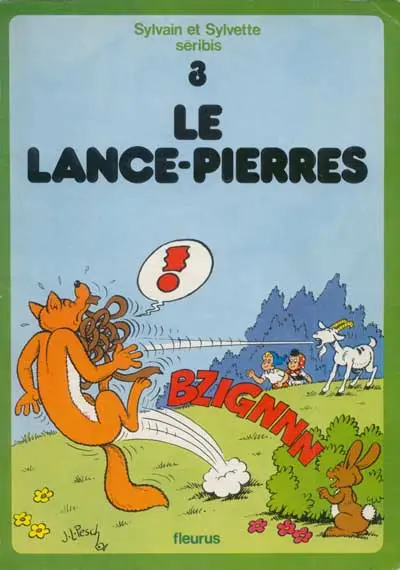 Sylvain et Sylvette Tome 3 Le lance-pierres