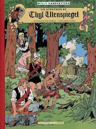 Les Aventures de Thyl Ulenspiegel La révolte des gueux / Fort-Amsterdam