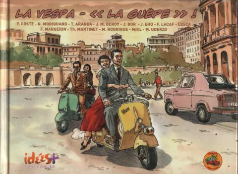 Vieux Tacots Tome 4 La Vespa - « La Guêpe » !