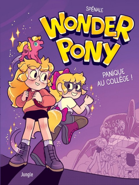 Wonder Pony Tome 1 Panique au collège !