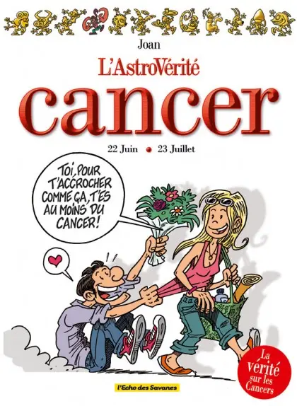 L'Astrovérité Tome 7 Cancer : 22 Juin - 22 Juillet