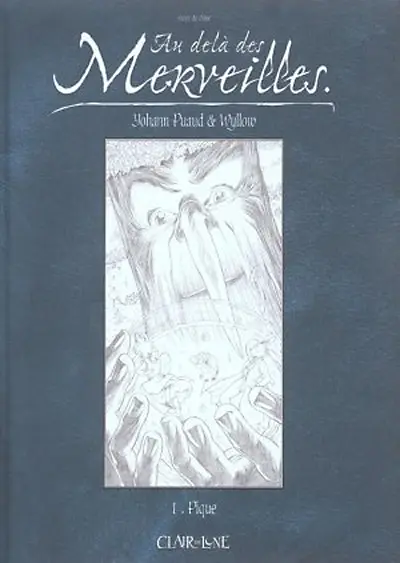 Au-delà des merveilles Tome 1/3 Pique