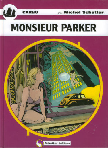 Couverture de l'album Cargo Tome 8 Monsieur Parker