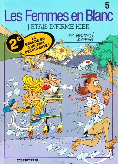 Les Femmes en Blanc Tome 5 J'étais infirme hier