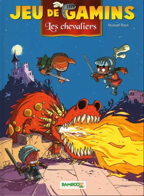 Jeu de gamins Tome 3 Les chevaliers