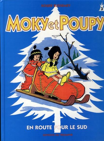 Couverture de l'album Moky et Poupy Tome 3 Moky et Poupy en route pour le Sud