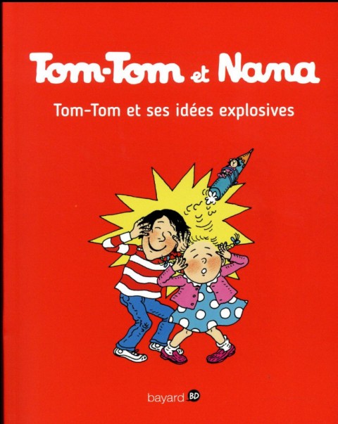 Tom-Tom et Nana Tome 2 Tom-Tom et ses idées explosives