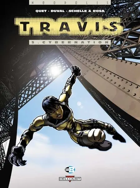 Couverture de l'album Travis Tome 5 Cybernation