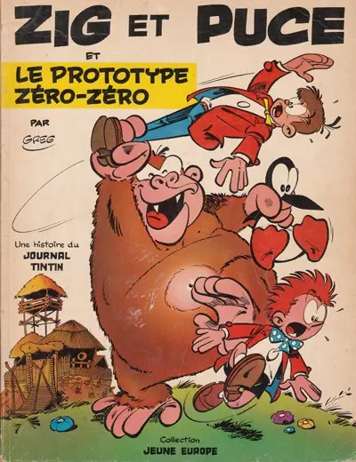 Zig et Puce Tome 3 Le prototype Zéro-Zéro