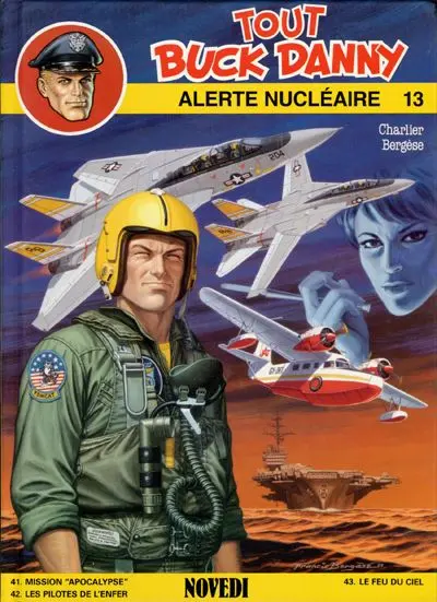 Tout Buck Danny Tome 13 Alerte nucléaire