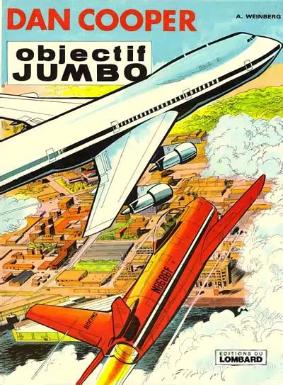 Les aventures de Dan Cooper Tome 21 Objectif Jumbo