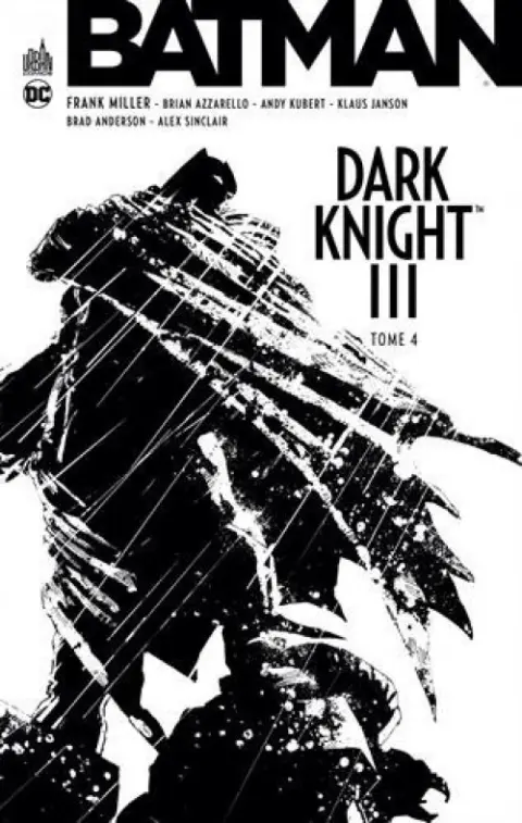 Batman - Dark Knight III Tome 4