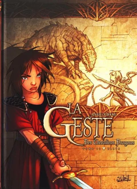 La Geste des Chevaliers Dragons Tome 12 Ellys
